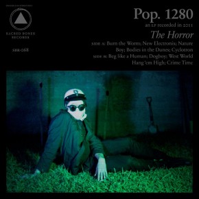 Pop. 1280 Debut 'The Horror' Pop. 1280 Debut 'The Horror'