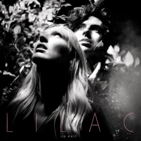 Stream: Lilac- "No Exit" LP Stream: Lilac- "No Exit" LP